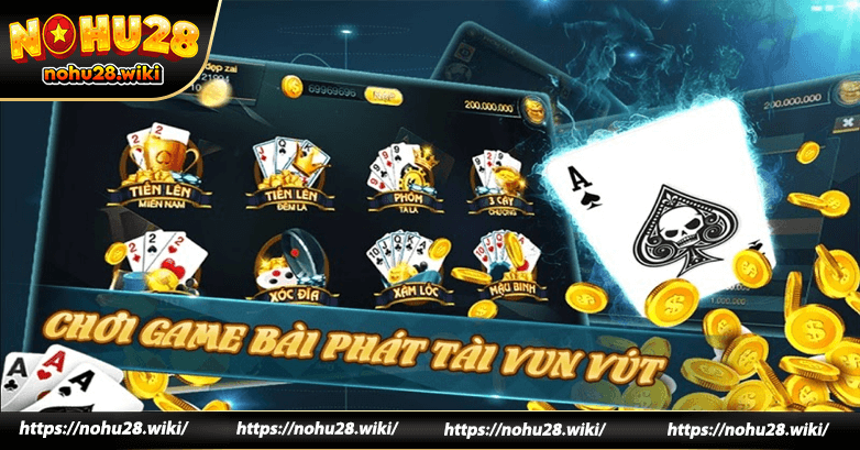 Những tính năng nổi bật của Game bài nohu28